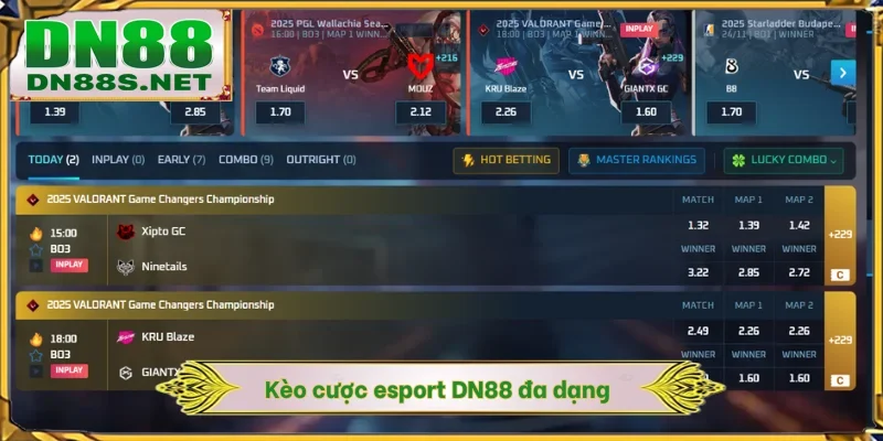 Kèo cược esport DN88 đa dạng